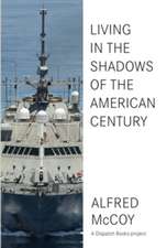 In The Shadows Of The American Century: The Rise and Decline of US Global Power