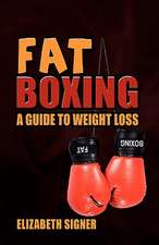 Fat Boxing, a Guide to Weight Loss