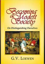 Becoming a Modest Society