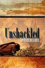 Unshackled