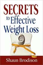 Secrets to Effective Weight Loss