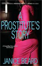 A Prostitute's Story - How I Went from Being a Prostitute/Stripper to a Pastor in the Church