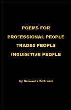 Poems for Professional People - Trades People - Inquisitive People