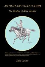 An Outlaw Called Kidd - The Reality of Billy the Kid