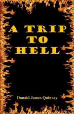 A Trip to Hell