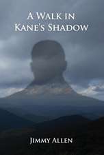 A Walk in Kane's Shadow