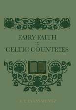 Fairy Faith In Celtic Countries