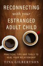 Reconnecting with Your Estranged Adult Child