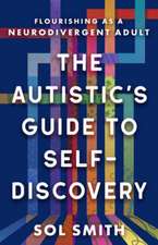 The Autistic's Guide to Self-Discovery