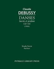 Danses Sacree Et Profane, CD 113: Study Score