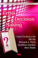 Crisis Decision Making