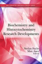 Biochemistry & Histocytochemistry Research Developments