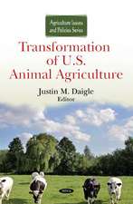 Transformation of U.S. Animal Agriculture