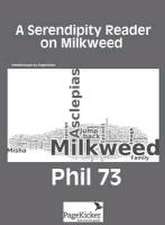 A Serendipity Reader on Milkweed