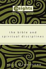 The Bible and Spiritual Disciplines