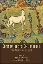 Compassionate Eschatology