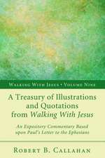 A Treasury of Illustrations and Quotations from Walking with Jesus