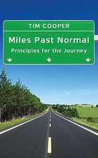 Miles Past Normal: Principles for the Journey