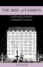 The Rise of Fashion and Lessons Learned at Bergdorf Goodman