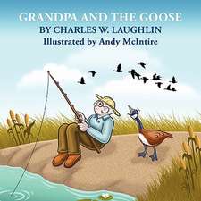 Grandpa and the Goose