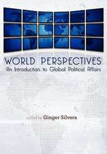 World Perspectives: An Introduction to Global Political Affairs