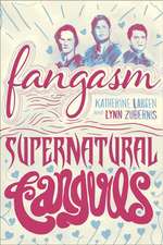 Fangasm: Supernatural Fangirls