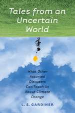 Tales from an Uncertain World