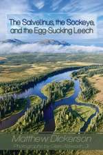 The Salvelinus, the Sockeye, and the Egg-Sucking Leech:: Abundance and Diversity in the Bristol Bay Drainage (from the Eyes of an Angler)