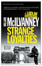 Strange Loyalties: A Laidlaw Investigation