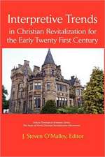 Interpretive Trends in Christian Revitalization for the Early Twenty First Century