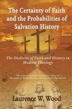 The Certainty of Faith and the Probabilities of Salvation History