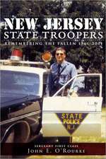 New Jersey State Troopers, 1961-2011: Remembering the Fallen