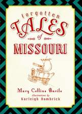 Forgotten Tales of Missouri