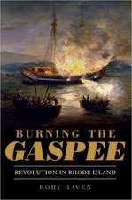 Burning the Gaspee: Revolution in Rhode Island