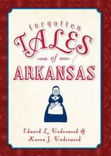 Forgotten Tales of Arkansas