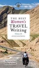 Best Women's Travel Writing, Volume 11