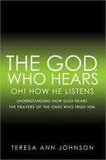 The God, Who Hears