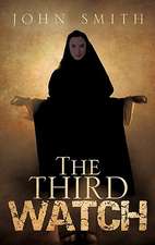 Smith, J: Third Watch