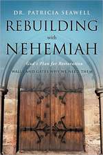 Rebuilding with Nehemiah