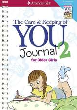 The Care and Keeping of You 2 Journal for Older Girls