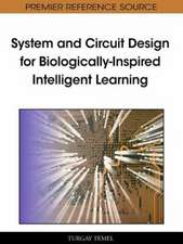 System and Circuit Design for Biologically-Inspired Intelligent Learning