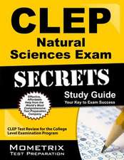 CLEP Natural Sciences Exam Secrets Study Guide