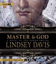 Master & God: A Novel of the Roman Empire