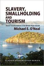 Slavery, Smallholding and Tourism: Social Transformations in the British Virgin Islands