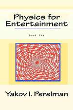 Physics for Entertainment: Book One