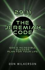 29:11 the Jeremiah Code