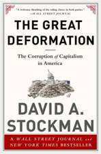 The Great Deformation: The Corruption of Capitalism in America