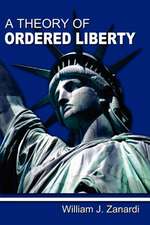 A Theory of Ordered Liberty: Finding Their Way