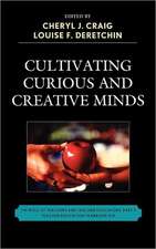 Cultivating Curious and Creative Minds