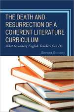 The Death and Resurrection of a Coherent Literature Curriculum